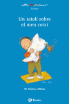 UN RATOL� SOBRE EL MEU COIX�
