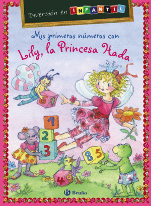 MIS PRIMEROS N�MEROS CON LILY, LA PRINCESA HADA