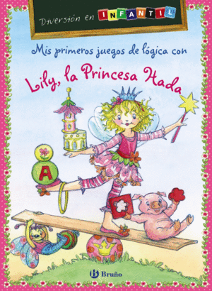 MIS PRIMEROS JUEGOS DE L�GICA CON LILY, LA PRINCESA HADA