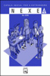 NEXE. S�RIE BLAVA 4. EL COS