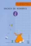 ENCAIX DE NOMBRES 8