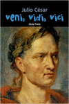 JULIO C�SAR. VENI, VIDI, VICI