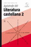 LITERATURA CASTELLANA 2. AP�STROFE XXI BACHILLERATO (CATALUNYA) (2009)