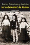 LUCIA, FRANCISCO Y JACINTA. LOS PASTORCILLOS DE F�TIMA