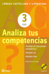 ANALIZA TUS COMPETENCIAS. LENGUA CASTELLANA Y LITERATURA 3 ESO