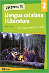 VACANCES 10. LLENGUA CATALANA I LITERATURA 2 ESO