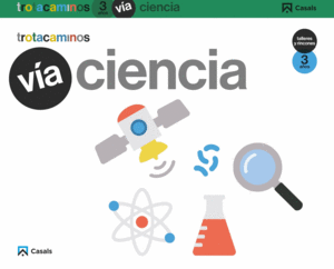 V�A CIENCIA 3 A�OS TALLERES Y RINCONES TROTACAMINOS
