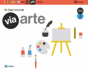 V�A ARTE 3 A�OS TALLERES Y RINCONES TROTACAMINOS