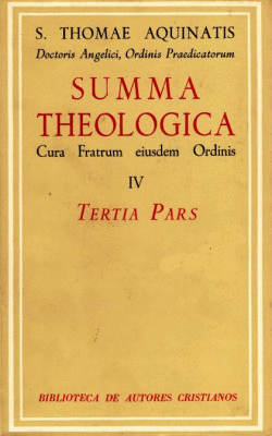 SUMMA THEOLOGIAE.IV: TERTIA PARS