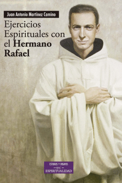 EJERCICIOS ESPIRITUALES CON EL HERMANO RAFAEL