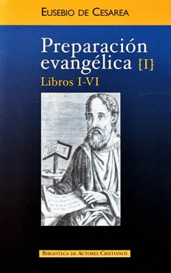 PREPARACI�N EVANG�LICA.I: LIBROS I-VI