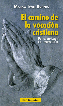 EL CAMINO DE LA VOCACI�N CRISTIANA