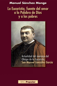 LA EUCARIST�A, FUENTE DEL AMOR A LA PALABRA DE DIOS Y A LOS POBRES