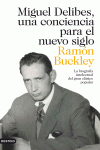MIGUEL DELIBES, UNA CONCIENCIA PARA EL NUEVO SIGLO