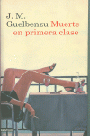 MUERTE EN PRIMERA CLASE