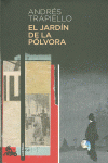 EL JARD�N DE LA P�LVORA
