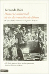 HISTORIA UNIVERSAL DE LA DESTRUCCI�N DE LIBROS
