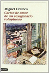 CARTAS DE AMOR DE UN SEXAGENARIO VOLUPTUOSO