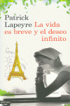 LA VIDA ES BREVE Y EL DESEO INFINITO