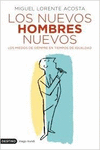 LOS NUEVOS HOMBRES NUEVOS