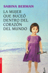 LA MUJER QUE BUCE DENTRO DEL CORAZN DEL MUNDO
