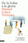 DE LA BOLSA A LA GLORIA