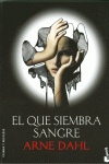 EL QUE SIEMBRA SANGRE