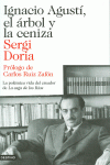 IGNACIO AGUST�, EL �RBOL Y LA CENIZA