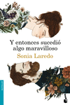 Y ENTONCES SUCEDI� ALGO MARAVILLOSO