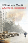 �QUEMAD BARCELONA!