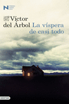 LA V�SPERA DE CASI TODO
