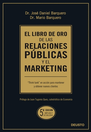 EL LIBRO DE ORO DE LAS RELACIONES P�BLICAS Y EL MARKETING