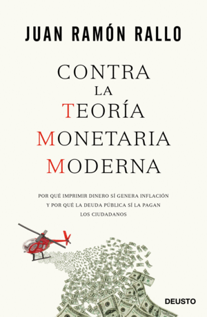 CONTRA LA TEORA MONETARIA MODERNA