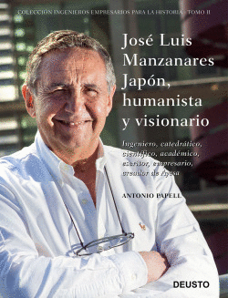 JOS� LUIS MANZANARES JAP�N, HUMANISTA Y VISIONARIO