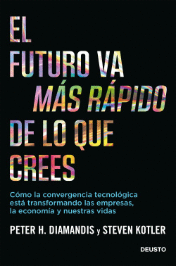 EL FUTURO VA M�S R�PIDO DE LO QUE CREES