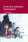 QUATRE AMICS I MIG EN... EL CAS DE LA PROFESSORA DESAPAREGUDA