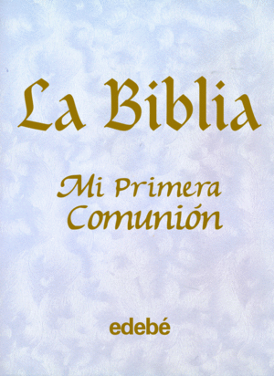 LA BIBLIA-MI PRIMERA COMUNI�N