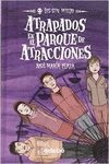 6. ATRAPADOS EN EL PARQUE DE ATRACCIONES