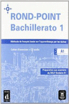 ROND-POINT BACHILLERATO 1 CAHIER