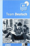 TEAM DEUTSCH ARBEITSBUCH - CUADERNO DE EJERCICIOS + CD NIVEL B1