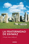 LA FRATERNIDAD DE EIHWAZ