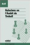 RELACIONS EN L?MBIT DE TREBALL