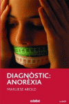 DIAGNOSTIC: ANOREXIA