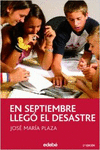 EN SEPTIEMBRE LLEG� EL DESASTRE
