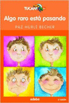 ALGO RARO EST PASANDO