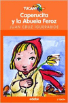 CAPERUCITA Y LA ABUELA FEROZ