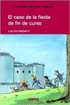 EL CASO DE LA FIESTA DE FIN DE CURSO