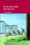 EL CAS DE LA FESTA DE FI DE CURS
