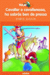 CAVALLER O CAVALLERESSA HO SABR�S BEN DE PRESSA