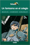 UN FANTASMA EN EL COLEGIO